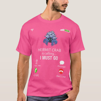 T-shirt Le Crabe Hermite Dit Que Je Dois Aller Amoureux de