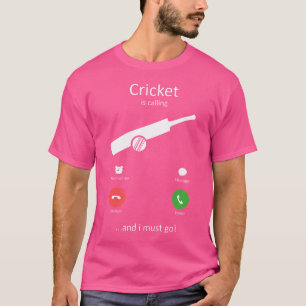 T-shirt Le Cricket Appelle Et Je Dois Aller Le Cricket Drô