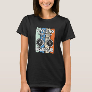 T-shirt Le cyclisme fait disparaître les soucis de cyclism