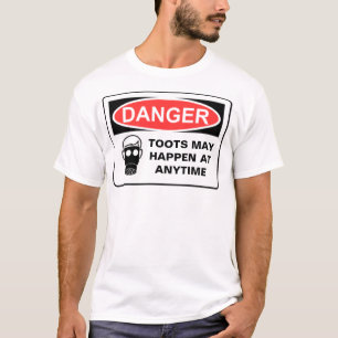 T-SHIRT LE DANGER TOOTS PEUT SE PRODUIRE À A…