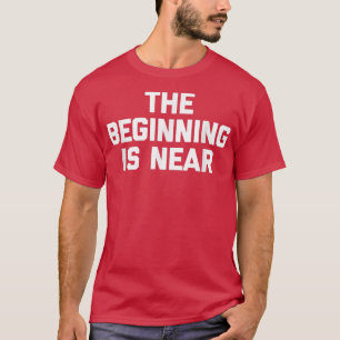 T-shirt Le début est très drôle en disant roman sarcastiqu