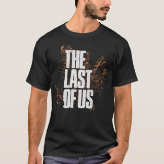 T-shirt le dernier d'entre nous merch