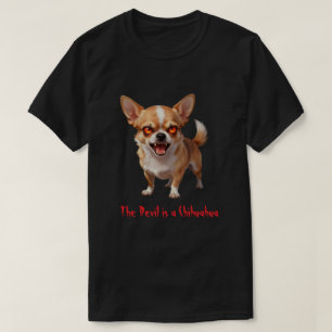 T-shirt Le diable est un Chihuahua - Drôles de yeux effray