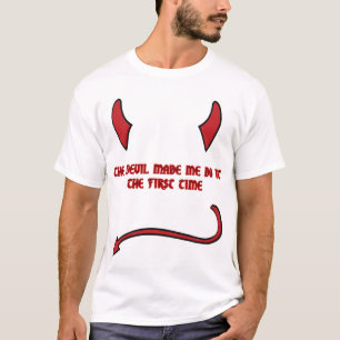 T-shirt Le diable m'a incité à le faire la première foi