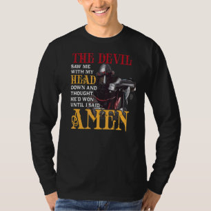 T-shirt Le diable m'a vu avec tête et tête baissées pensan
