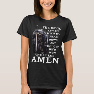 T-shirt Le Diable M'A Vu Descendre Dit Amen Jésus Christ