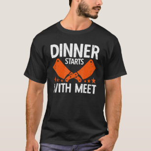 T-shirt Le Dîner Commence Par Rencontrer Boucher Boucherie
