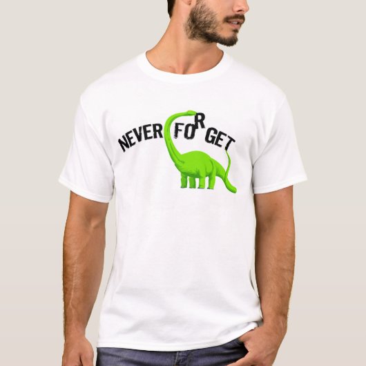 T-shirt Le dinosaure n'oublient jamais (Devant)