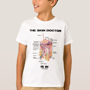 T-shirt Le docteur de peau est dans (l'attitude de