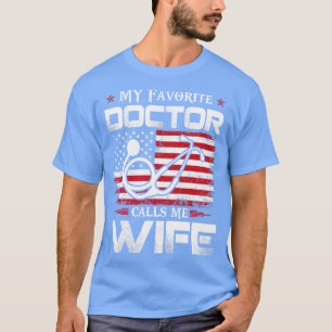 T-shirt Le Docteur Favori M'Appelle Femme Docteur Cadeau D