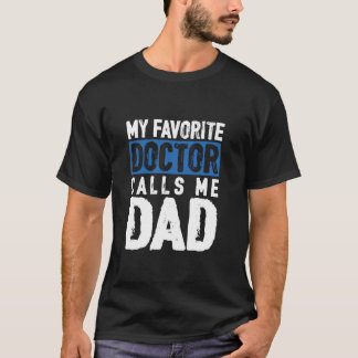 T-shirt Le Docteur Favori M'Appelle Papa Fils Fille Papa F