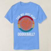 T-shirt Le Dodgeball Peut-On Jouer Au Dodgeball ? (Design devant)