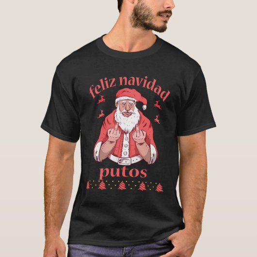 T-shirt Le doigt médian du Père Noël Feliz Navidad Putos l (Devant)
