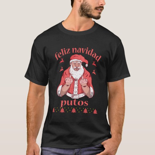 T-shirt Le doigt médian du Père Noël Feliz Navidad Putos l (Devant)