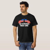 T-shirt Le Drapeau Américain Essaie De Brûler Cette Da Ind (Devant entier)