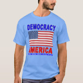 T-shirt Le drapeau de la démocratie Amérique (Devant)