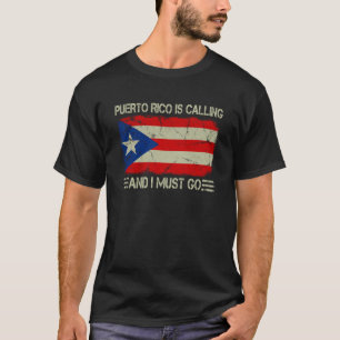 T-shirt Le drapeau vintage Porto Rico appelle et je dois y