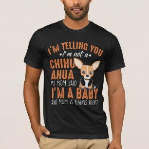T-shirt Le drôle de Chihuahua, un chiot, dit :