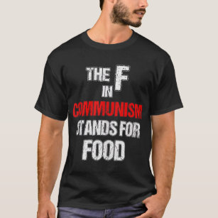 T-shirt Le F Dans Le Communisme Est Pour La Vintage Alimen