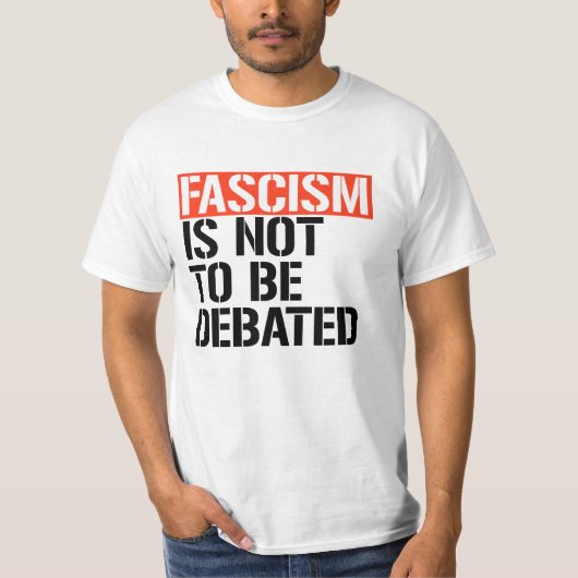 T-shirt Le fascisme ne doit pas être débattu (Devant)