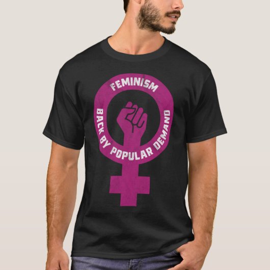 T-shirt Le féminisme de retour par la demande populaire -  (Devant)