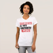 T-SHIRT LE FÉMINISME EST MA FAVORITE DE PAROLE (Devant entier)