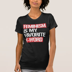 T-SHIRT LE FÉMINISME EST MON JURON FAVORIS