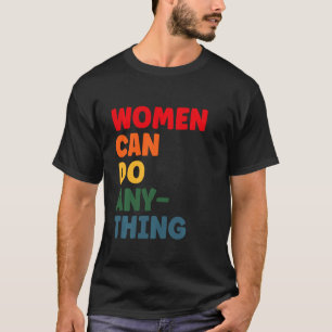 T-shirt Le Féminisme Les Chemises Les Femmes Peuvent Tout