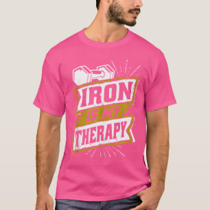 T-shirt Le Fer Est Ma Thérapie Exercice Fitness Poids Lift