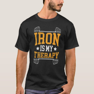 T-shirt Le fer est ma thérapie sport bodybuilding gym entr
