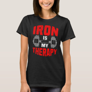 T-shirt Le Fer Est Ma Thérapie Sport Bodybuilding Gym Work