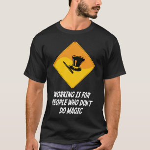 T-shirt Le fonctionnement est pour les personnes qui ne