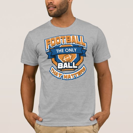 T-shirt Le Football Est Le Seul Bal Qui Compte (Devant)