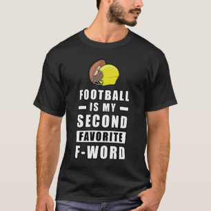 T-shirt Le Football Est Mon Deuxième F Préféré - Mot - Drô