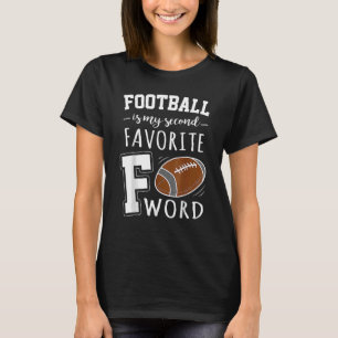 T-shirt Le Football Est Mon Deuxième Favori Du Mot Drôle A