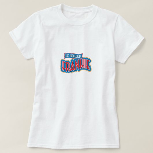 T-shirt Le Frankie incroyable (Design devant)
