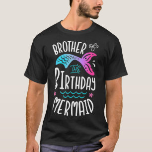 T-shirt Le Frère De La Sirène D'Anniversaire Dons Merman