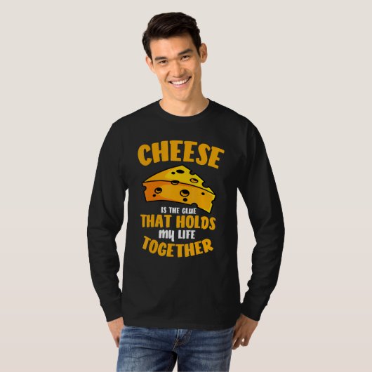 T-shirt Le Fromage Est La Colle Qui Contient Ma Vie Ensemb (Devant entier)