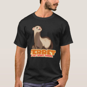 T-shirt Le furet est mon animal d'esprit