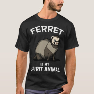 T-shirt Le furet est mon animal spirituel