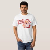 T-shirt Le gâteau de fruits secs vous donne la flatulence (Devant entier)
