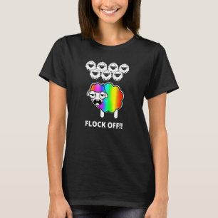 T-shirt Le Gay pride Lgbtq Lgbtq Flock Off Rainbow Shews