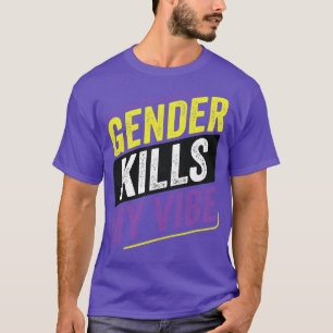T-shirt Le genre non binaire tue ma Vibe LGBT Enby Non Bin