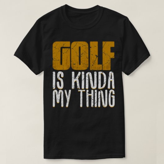 T-shirt Le Golf, C'Est Kinda Ma Chose (Design devant)