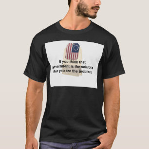 T-shirt Le gouvernement est le problème, pas la solution