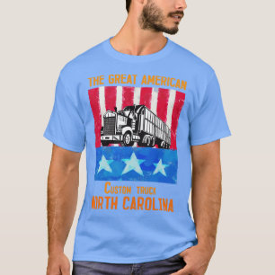 T-SHIRT LE GRAND CAMION PERSONNALISÉ AMÉRICAIN DE CAROLINE