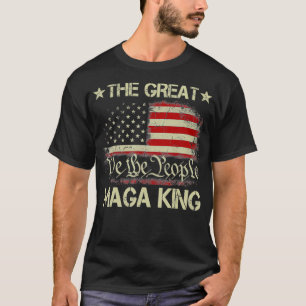 T-shirt Le Grand Roi MAGA Nous Le Peuple Ultra MAGA Patri