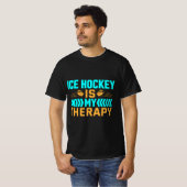 T-shirt Le hockey sur glace est ma thérapie (Devant entier)