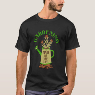T-shirt Le jardinage a façonné mon parcours