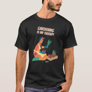 T-shirt Le jardinage est ma thérapie humour drôle